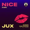 About Nice (Kiss) [feat. Tony Duardo] Song