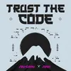 About Trust The Code Song