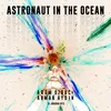 About Astronaut In The Ocean (Techno Remix) Song