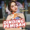 About Dinding Pemisah Song