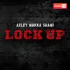 Aeley Makka Saami - Lock Up