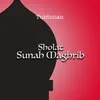 Tuntunan Sholat Sunah Maghrib