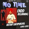 About No Time (From "Endd Beginning") Song