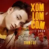 Xóm Lom Com (Theme Song From "Chuyện Xóm Tui")