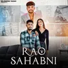 Rao Sahabni (feat. Avaneesh Yadav)