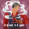 About Dime Cómo Song