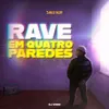 Rave em Quatro Paredes