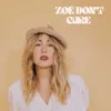 About Zoé don't care Song