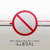 About Illegal (feat. Gary Lineker & Voices from Asha Projects) Song