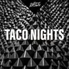 About Taco Nights Song