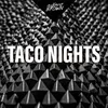 Taco Nights