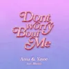 Don't worry bout me (feat. Meemi)