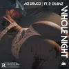 About Whole Night (feat. 2 Chainz) Song