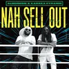 Nah Sell Out (feat. Kabaka Pyramid)