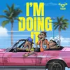 About I'm Doing It Song