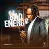 About Bad Energy Song