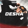 About Desha (feat. Ntwana_R, Triple X Da Ghost) Song