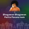 Bhagawan Bhagawan Patita Pavana Nam