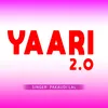 About Yaari 2.0 Song