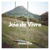 About Joie de Vivre Song
