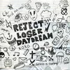 About Reject Loser Daydream Song
