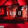 About I Luv It (feat. Ae) Song