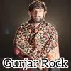 Gurjar Rock (feat. Bhanu Panwar)