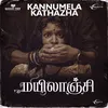 About Kannumela Kathazha (From "Mayilanji") Song