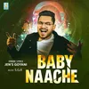 About Baby Naache Song