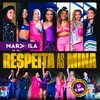 About Respeita as Mina (Ao Vivo) Song