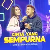 About Cinta Yang Sempurna (feat. Delva) Song