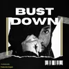 About Bust Down Song