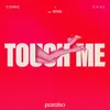 Touch Me (feat. REWEL)