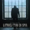 About Łatwiej tym co śpią Song