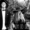 About Ready to Die Song