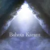 About Bahota Karam Song