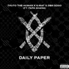 About Daily Paper (feat. Papa Ghana) Song