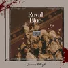 About Royal Blue Song
