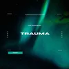 About Trauma Song