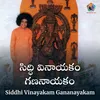About Siddhi Vinayakam Gananayakam Song