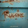 Ruggine