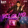 ใช่-ไม่ใช่ (Yes or No) [feat. Tsunari]