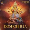 About Doshobhuja Song