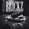 About Brickz Song