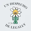 Un despecho de legally