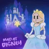 About Mad at Disney Song