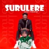 About Surulere (feat. Son Of Ika) Song