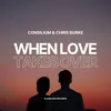 About When Love Takes Over (Hardstyle Remix) Song