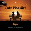 About Only Fine Girl Song