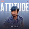 About Attitude Song